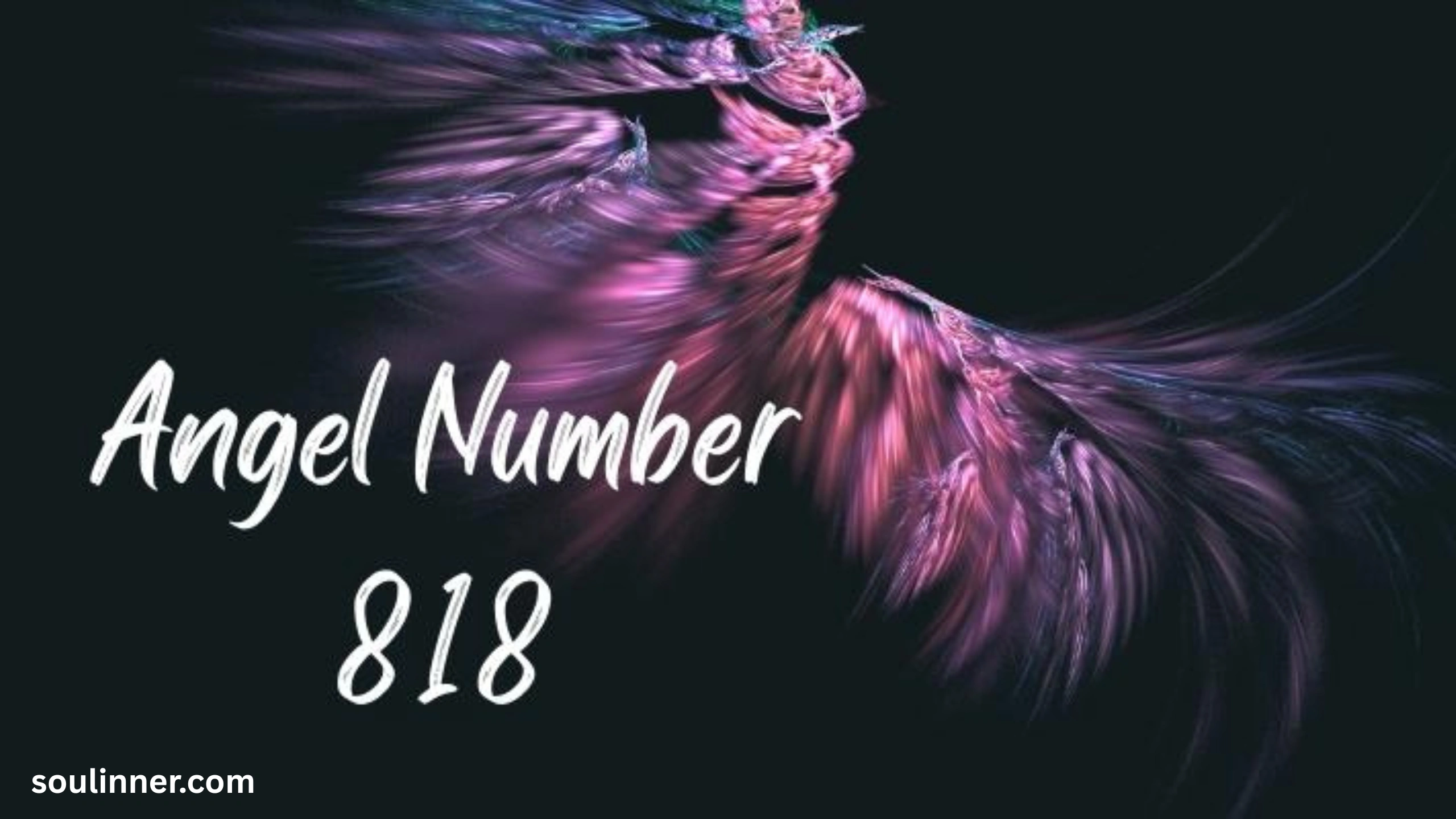 Angel Number 818 Spiritual Meaning