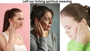 left ear itching spiritual meaning
