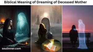 Biblical Meaning of Dreaming of Deceased Mother