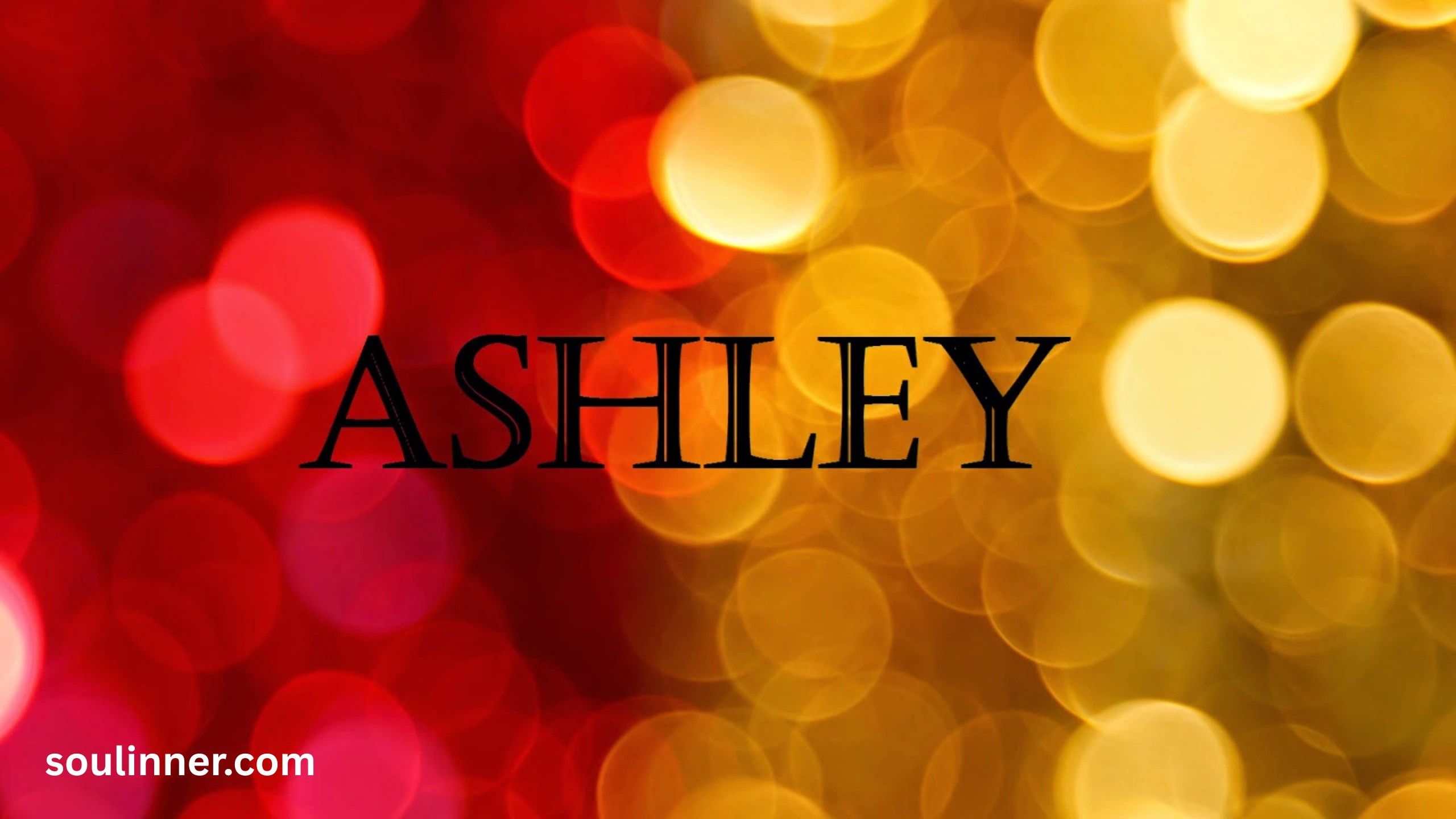Spiritual Meaning of the Name Ashley